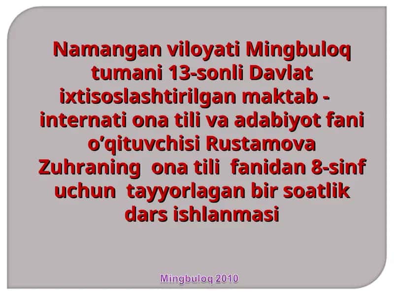 Rustamova Zuhraning ona tili fanidan 8-sinf uchun tayyorlagan bir soatlik dars ishlanmasi