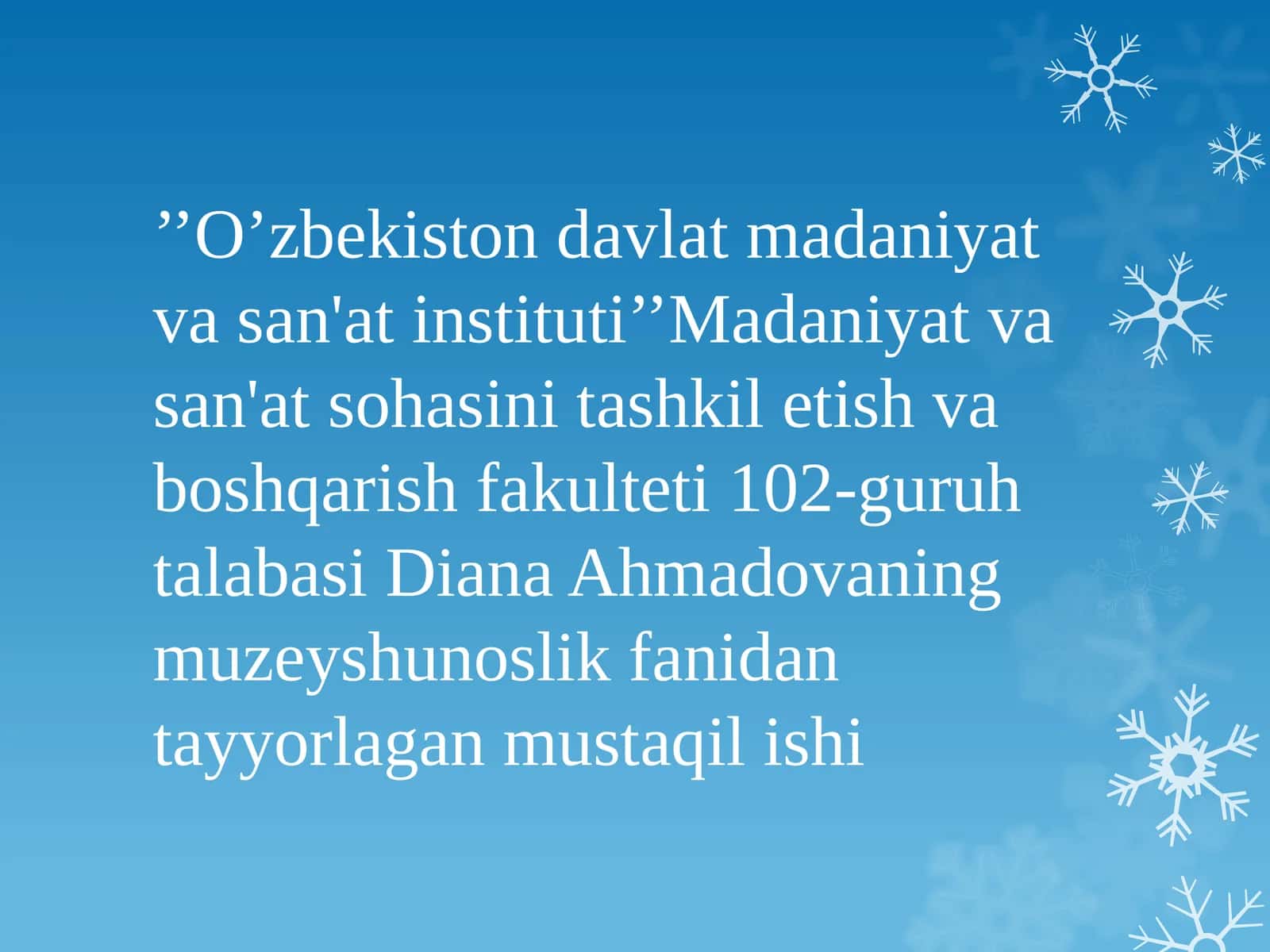 Muzeyshunoslik fanidan tayyorlangan mustaqil ishi