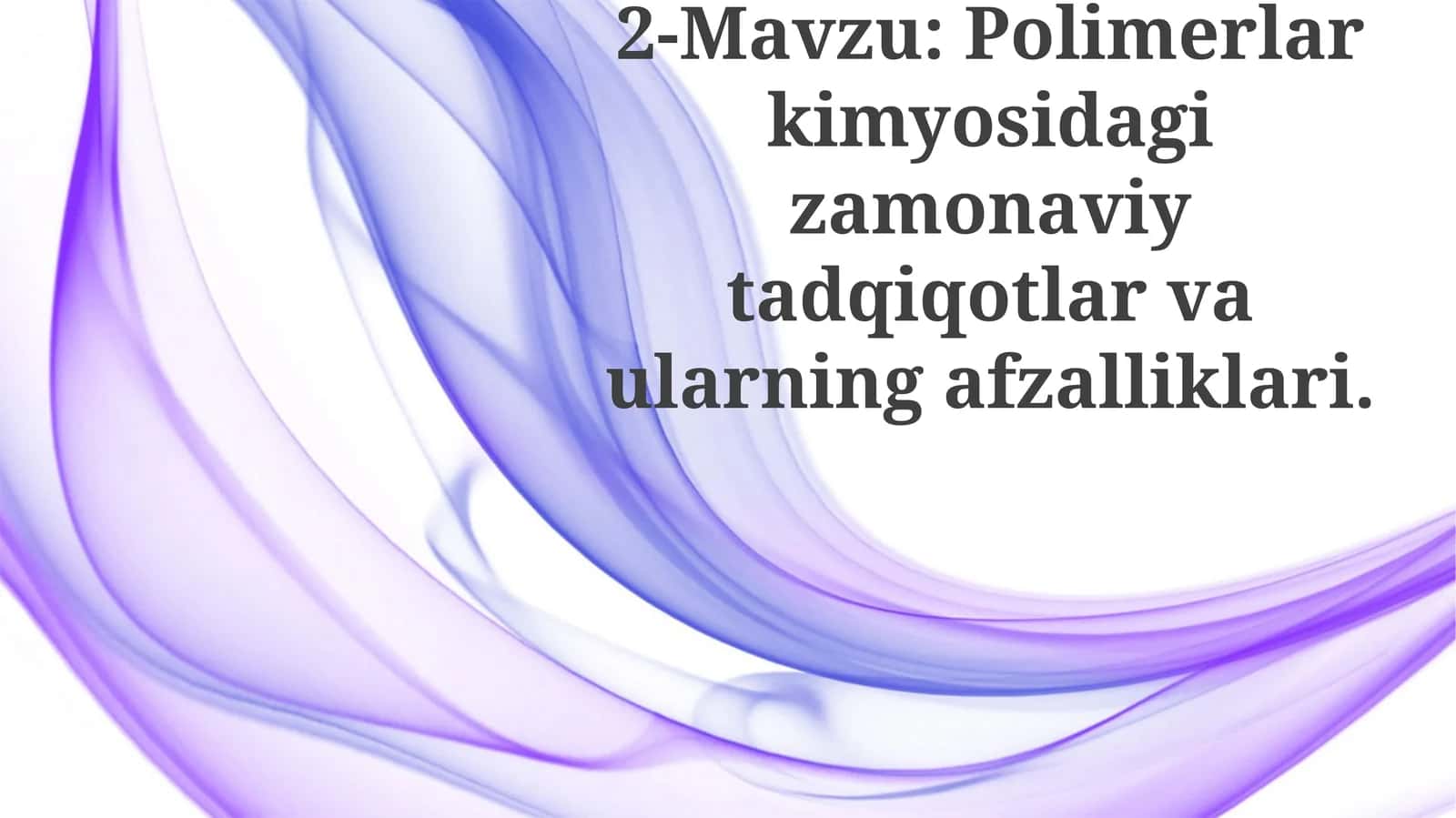 Polimer Materiallar va Ularning Qo‘llanilishi