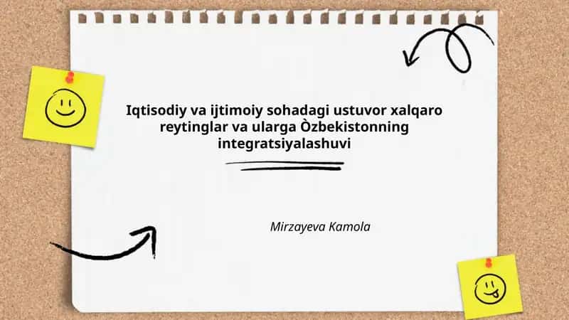 Iqtisodiy va ijtimoiy sohadagi ustuvor xalqaro reytinglar va ularga Òzbekistonning integratsiyalashuvi