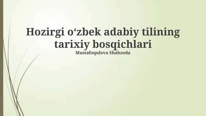 Hozirgi oʻzbek adabiy tilining tarixiy bosqichlari