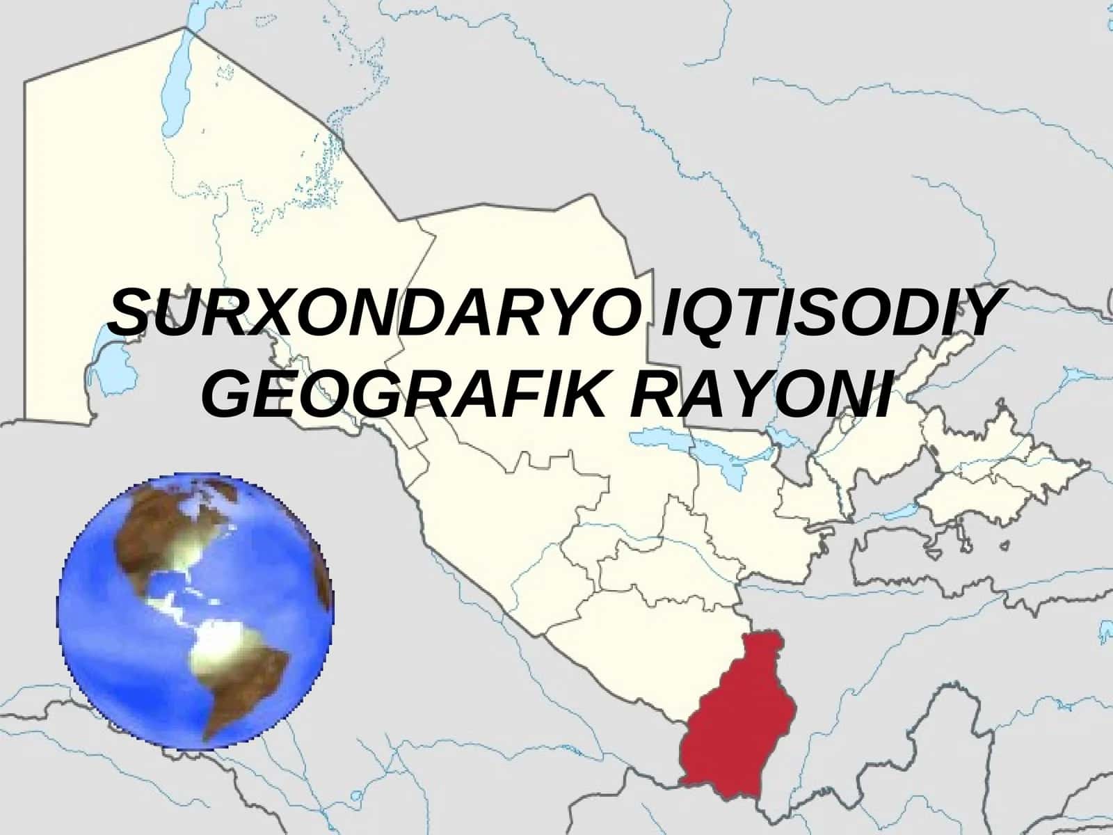 SURXONDARYO IQTISODIY GEOGRAFIK RAYONI