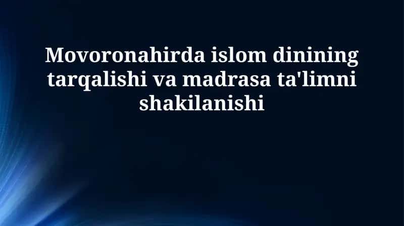 Movaronahirda Islomning Tarqalishi: Dastlabki Bosqichlar
