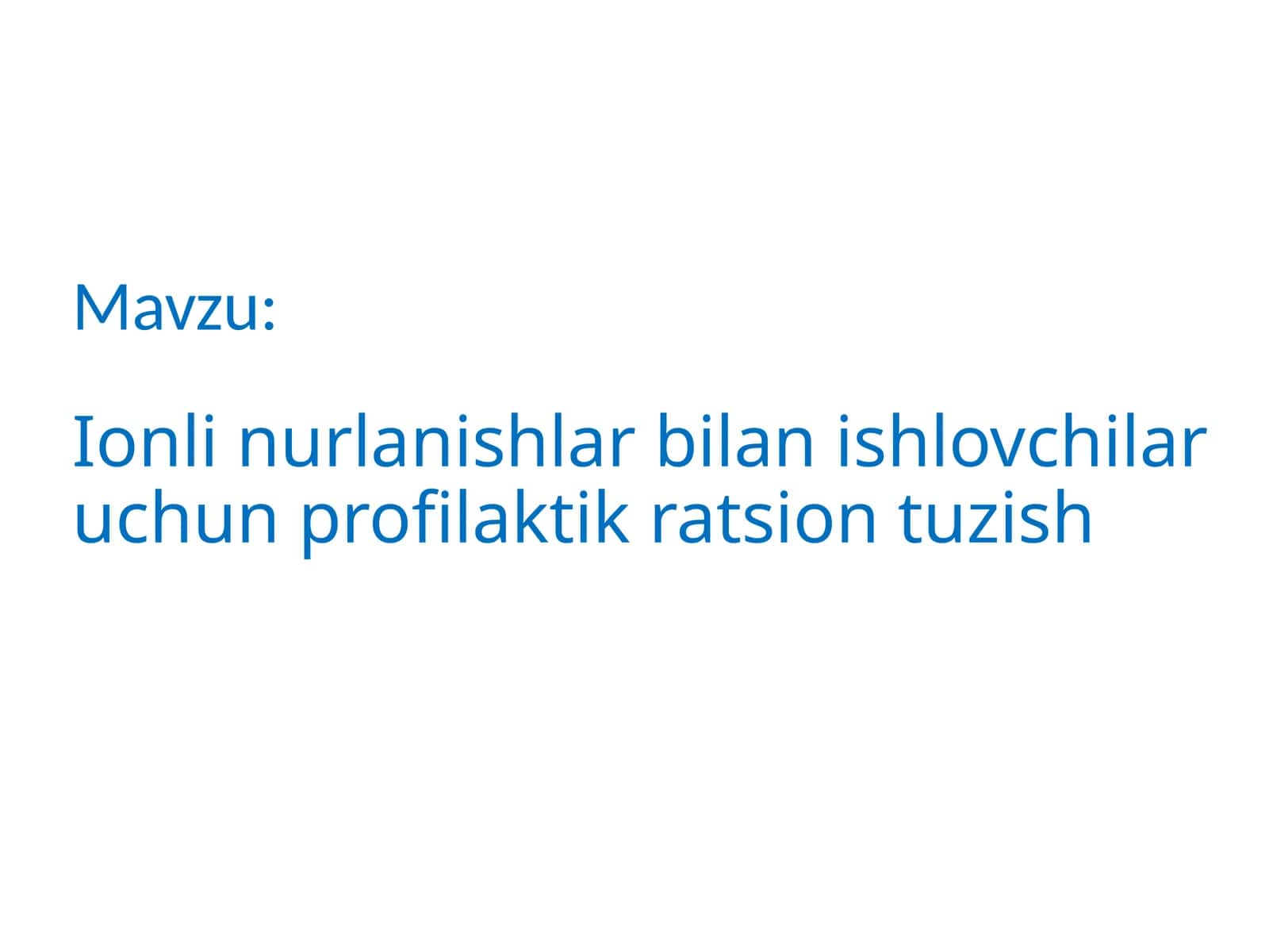 Ionli nurlanishlar bilan ishlovchilar uchun profilaktik ratsion tuzish