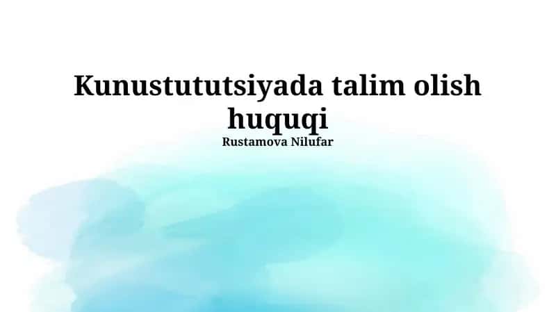 Kunustututsiyada talim olish huquqi