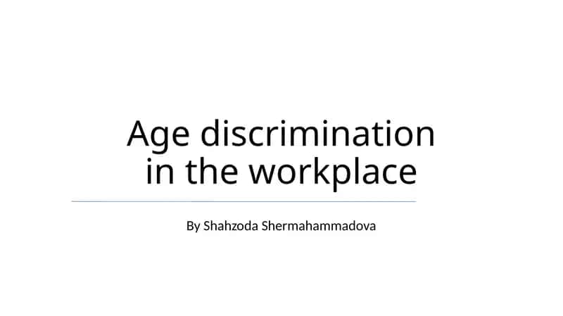 Age discrimination in the workplace