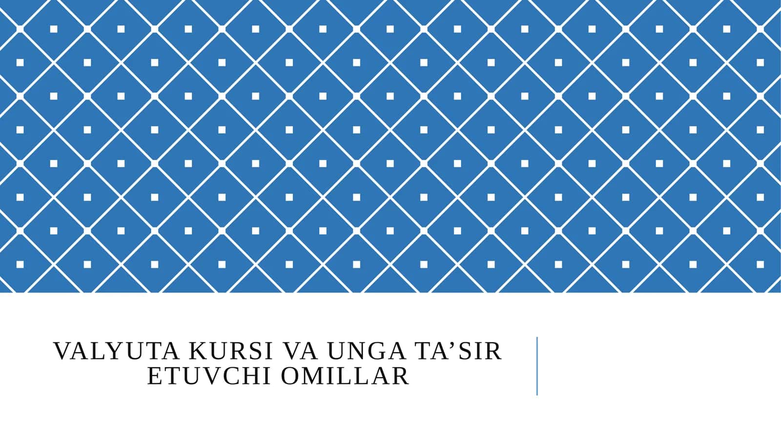 Valyuta kursi va unga ta’sir etuvchi omillar