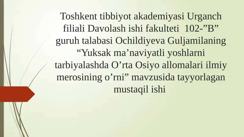 Yuksak ma’naviyatli yoshlarni tarbiyalashda O’rta Osiyo allomalari ilmiy merosining o’rni