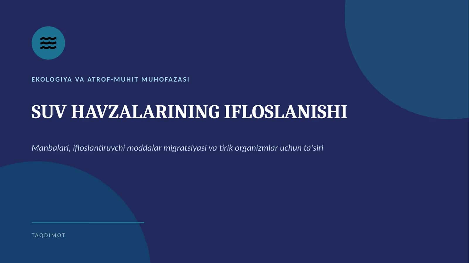 Suv havzalarining ifloslanishi: manbalari, ifloslantiruvchi moddalar migratsiyasi va tirik organizmlar uchun ta’siri