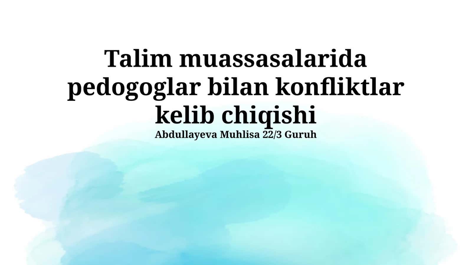 Talim muassasalarida pedogoglar bilan konfliktlar kelib chiqishi