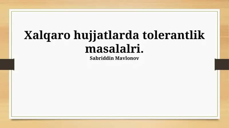 Xalqaro hujjatlarda tolerantlik masalalri