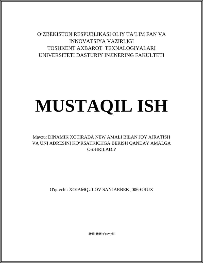 DINAMIK XOTIRADA NEW AMALI BILAN JOY AJRATISH VA UNI ADRESINI KO‘RSATKICHGA BERISH QANDAY AMALGA OSHIRILADI?