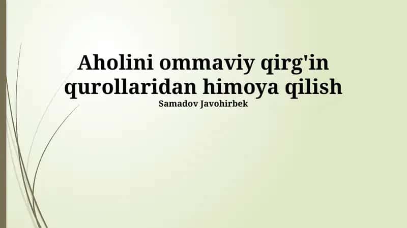 Aholini ommaviy qirg'in qurollaridan himoya qilish