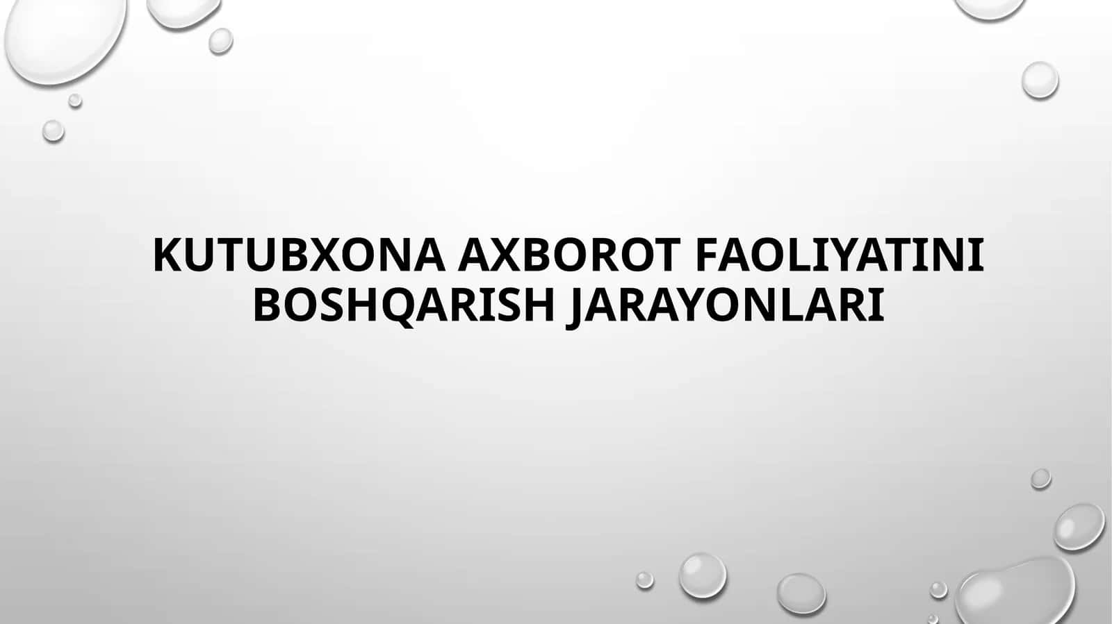 Kutubxona axborot faoliyatini boshqarish jarayonlari