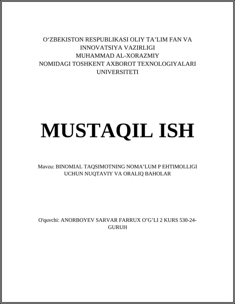 BINOMIAL TAQSIMOTNING NOMA’LUM P EHTIMOLLIGI UCHUN NUQTAVIY VA ORALIQ BAHOLAR