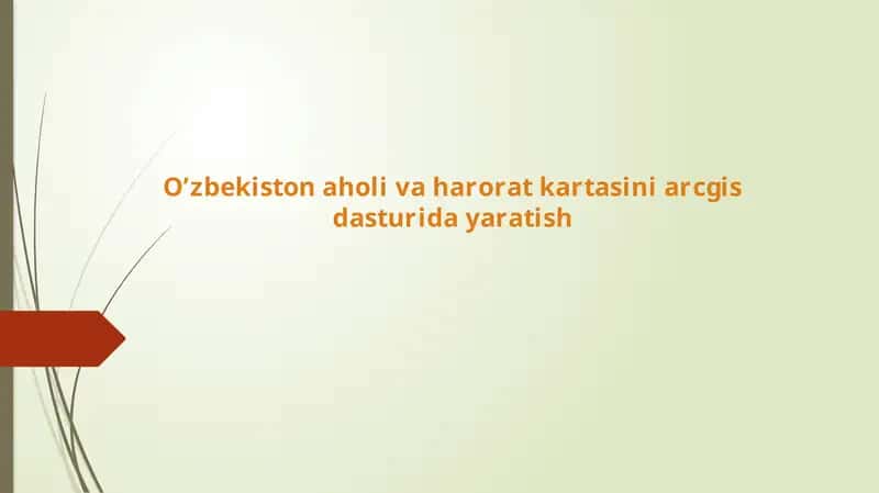 O’zbekiston aholi va harorat kartasini arcgis dasturida yaratish