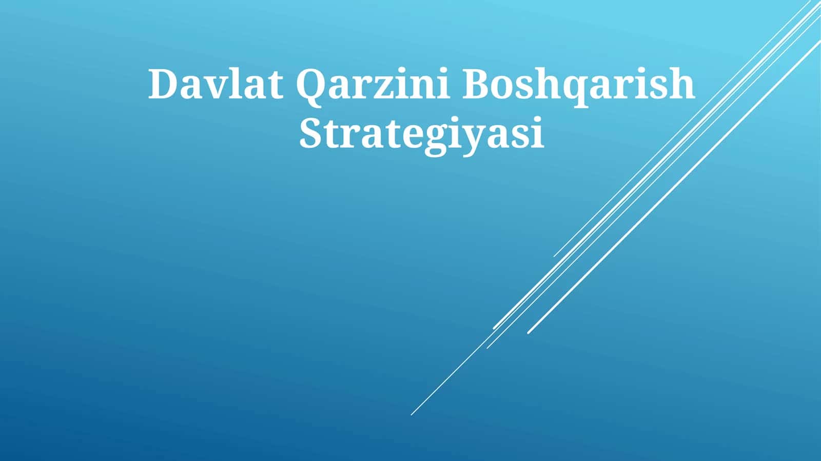 Davlat Qarzini Boshqarish Strategiyasi