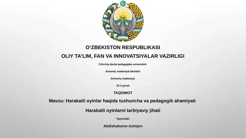 Harakatli oyinlar haqida tushuncha va pedagogik ahamiyati