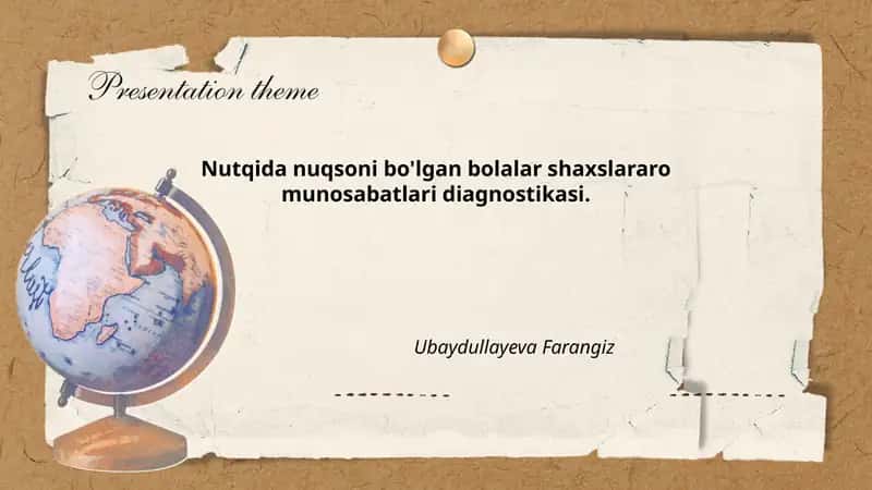 Nutqida nuqsoni bo'lgan bolalar shaxslararo munosabatlari diagnostikasi