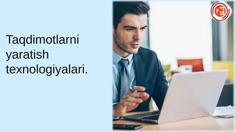 Taqdimotlarni yaratish texnologiyalari