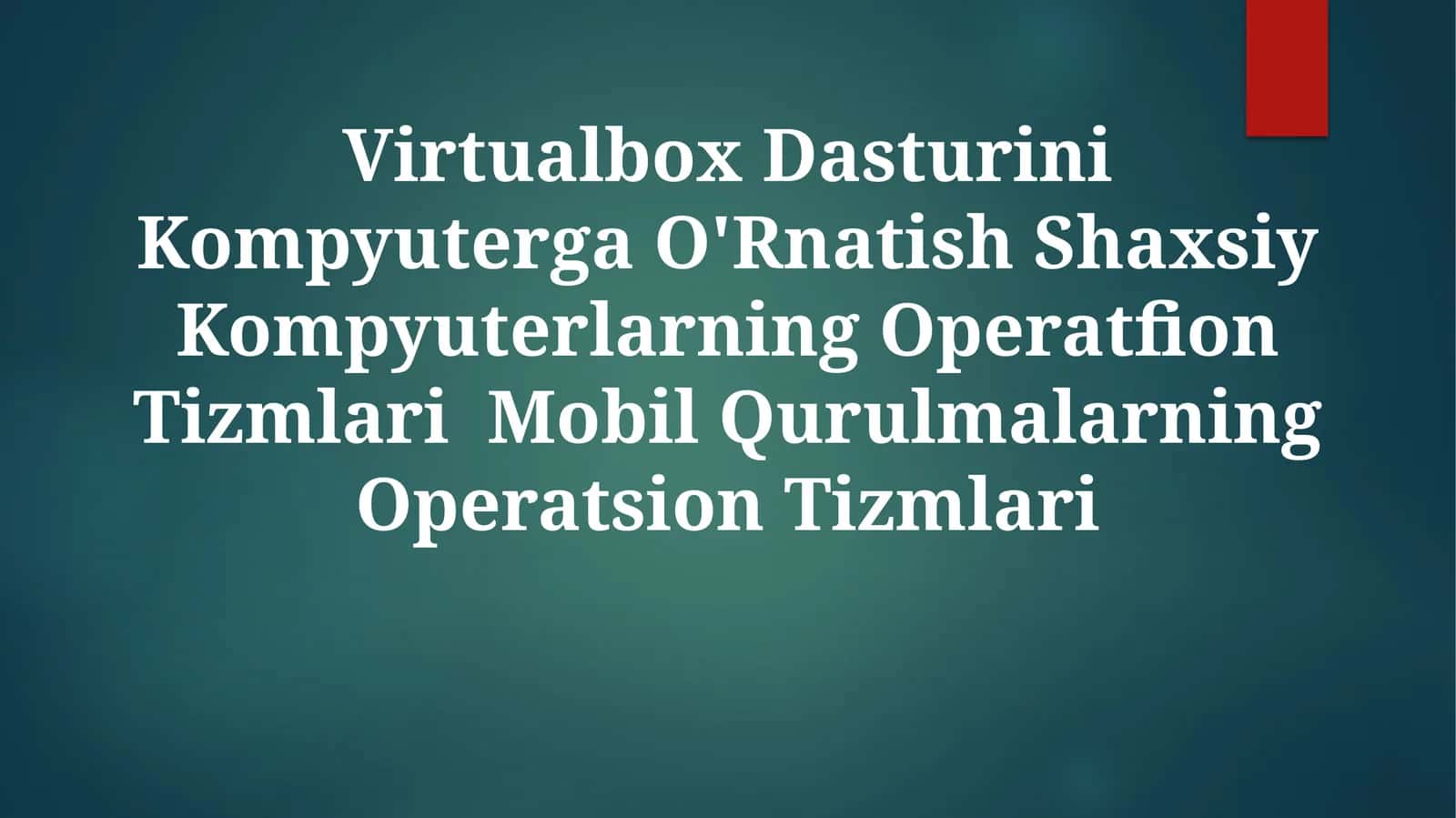 Virtualbox Dasturini Kompyuterga O'Rnatish