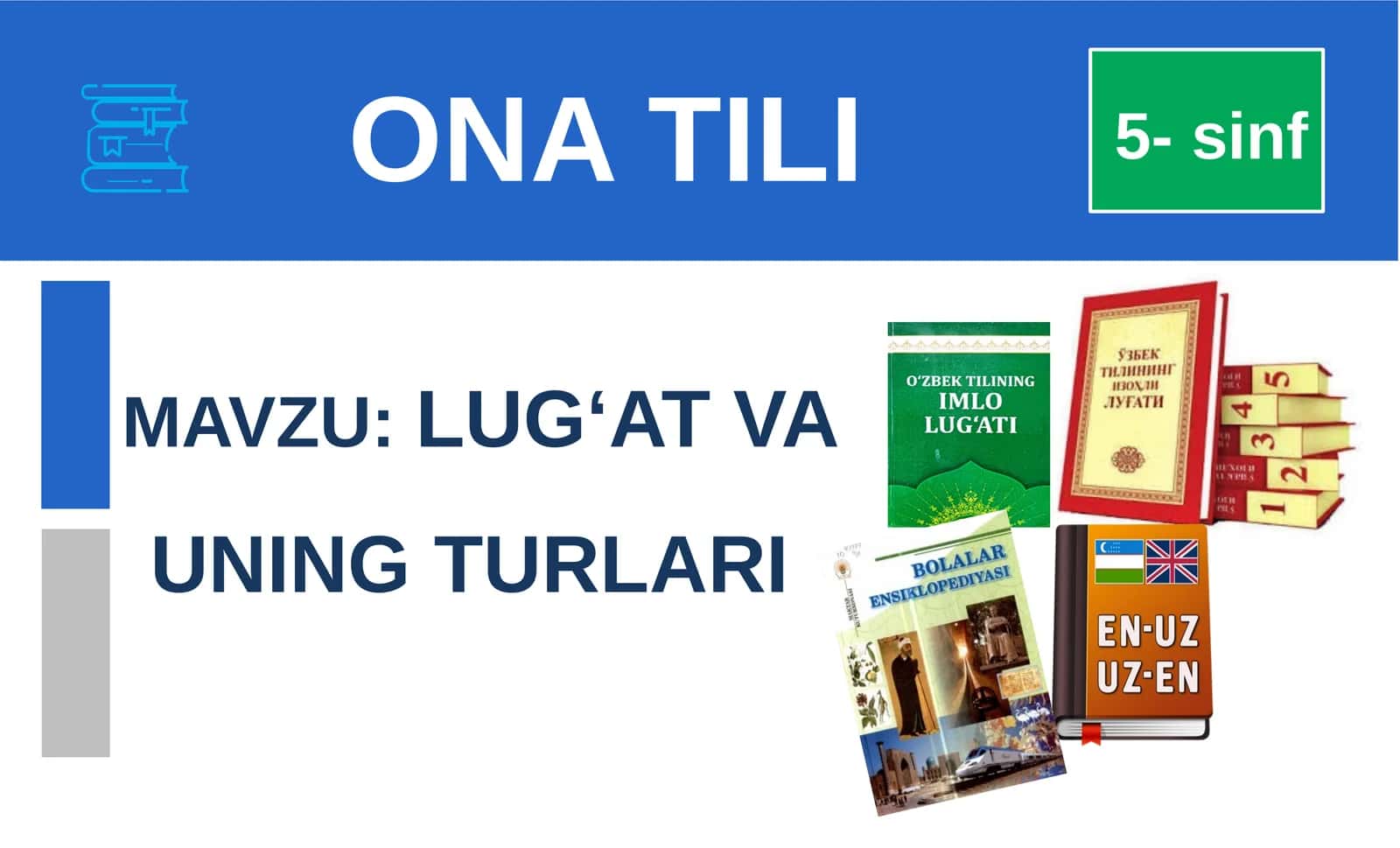 LUG‘AT VA UNING TURLARI
