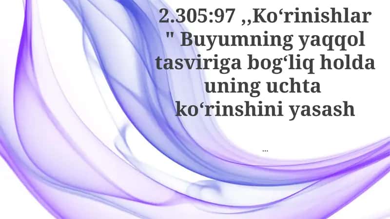 Aniq Objekt Tasviri, Ortografik Proyeksiya Printsiplari va Ob'ektning o'lchamlarini ko'rsatuvchi yuqori, old va yon ko'rinishlarni yaratish