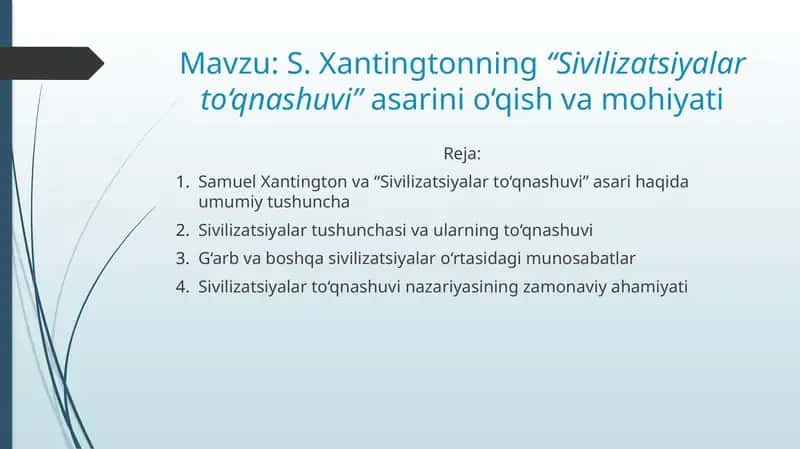 S. Xantingtonning “Sivilizatsiyalar to‘qnashuvi” asarini o‘qish va mohiyati