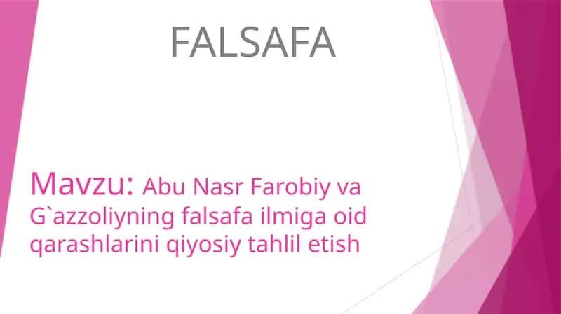 Abu Nasr Farobi va G`azzoliyning falsafai ilmi ga oid qarashlarini qiyosiy tahliletish