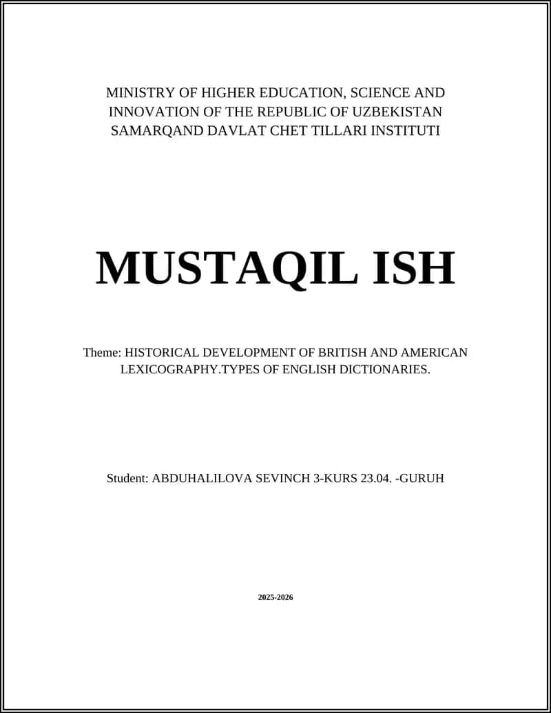 HISTORICAL DEVELOPMENT OF BRITISH AND AMERICAN LEXICOGRAPHY.TYPES OF ENGLISH DICTIONARIES
