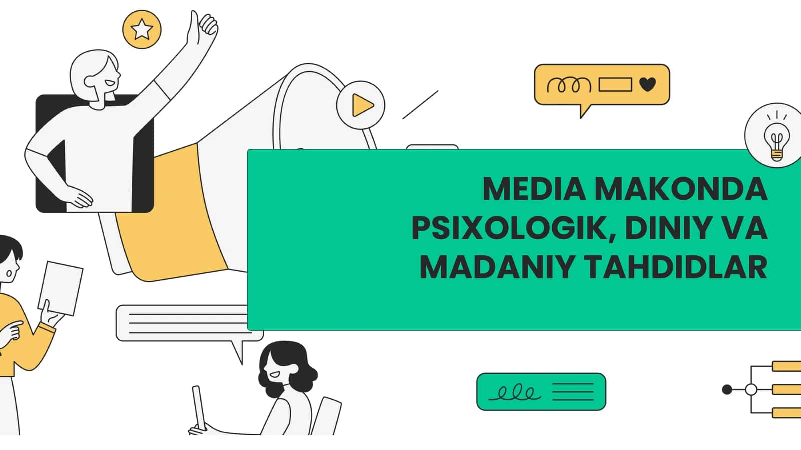 MEDIA MAKONDA PSIXOLOGIK, DINIY VA MADANIY TAHDIDLAR