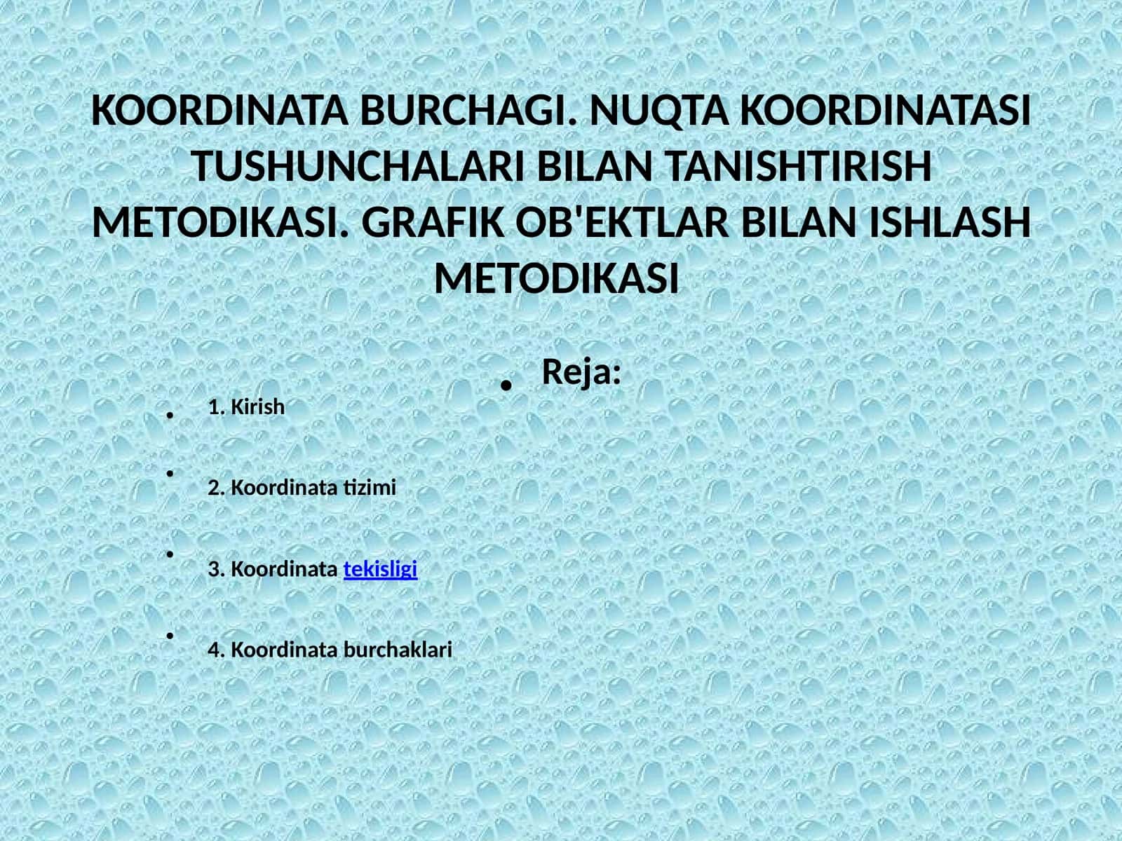 KOORDINATA BURCHAGI. NUQTA KOORDINATASI TUSHUNCHALARI BILAN TANISHTIRISH METODIKASI. GRAFIK OB'EKTLAR BILAN ISHLASH METODIKASI