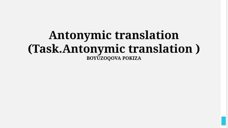 Antonymic translation (Task.Antonymic translation )