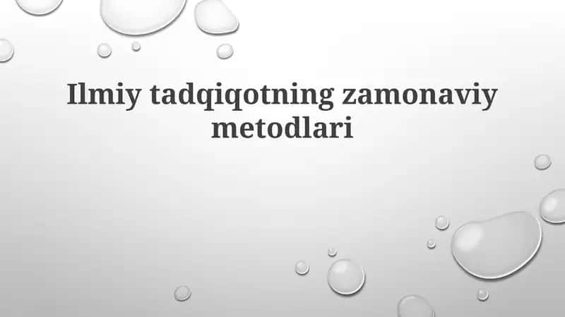 Ilmiy tadqiqotning zamonaviy metodlari