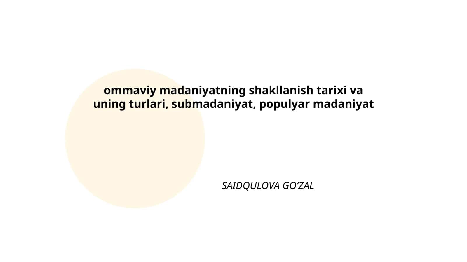 Ommaviy madaniyatning shakllanish tarixi va uning turlari