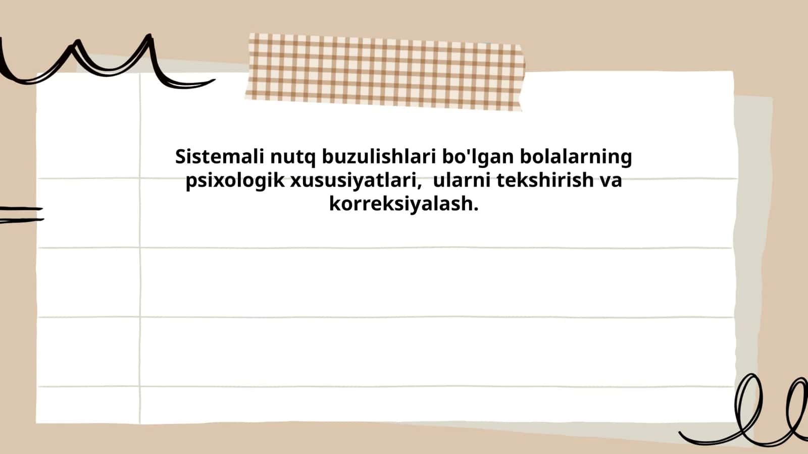Sistemali nutq buzulishlari bo'lgan bolalarning psixologik xususiyatlari, ularni tekshirish va korreksiyalash