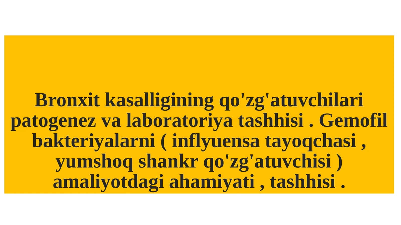 Bronxit kasalligining qo'zg'atuvchilari patogenez va laboratoriya tashhisi