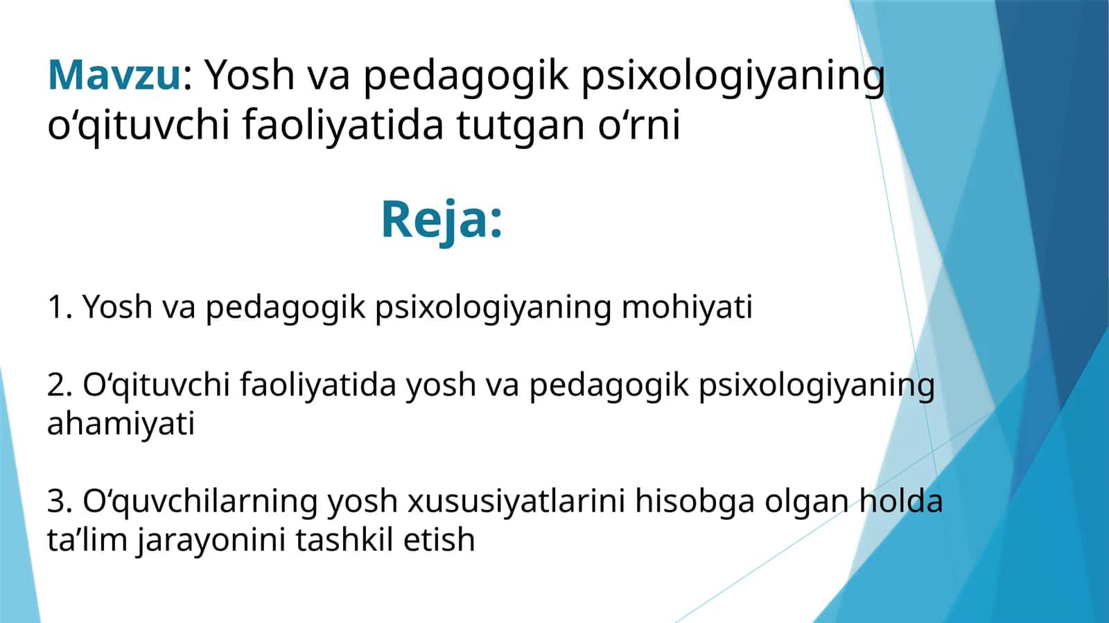 Yosh va pedagogik psixologiyaning o‘qituvchi faoliyatida tutgan o‘rni