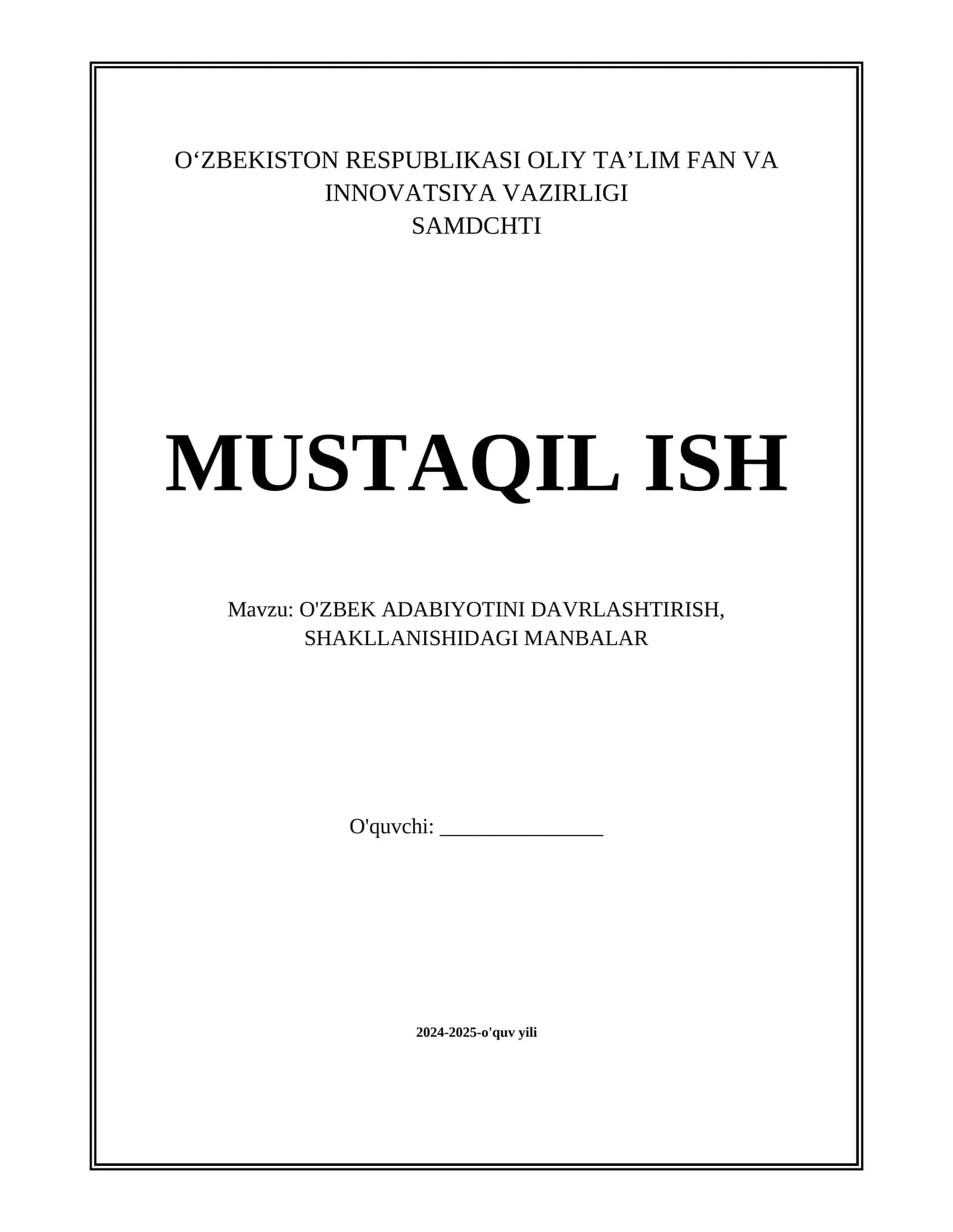 O'ZBEK ADABIYOTINI DAVRLASHTIRISH, SHAKLLANISHIDAGI MANBALAR