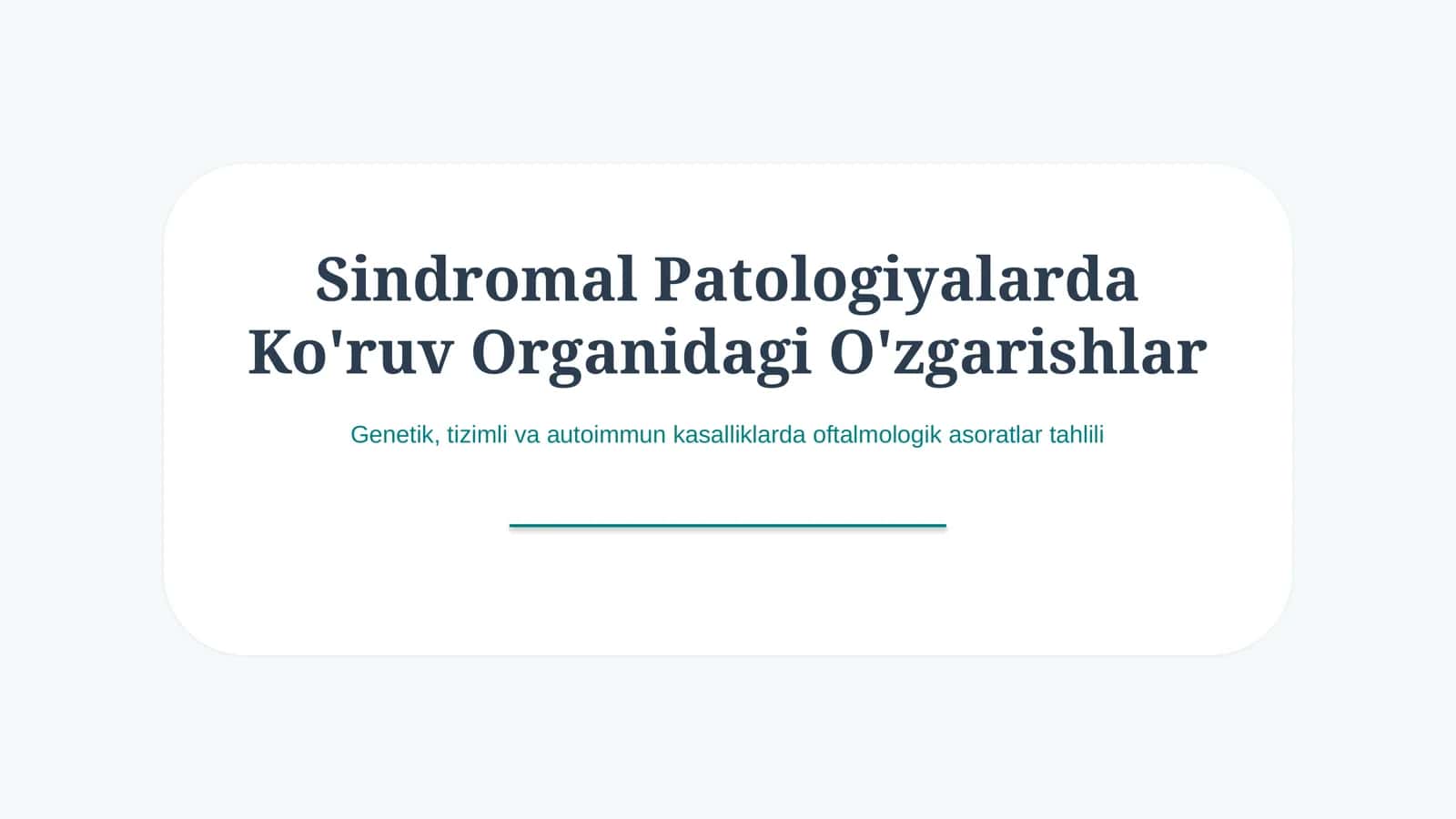 Sindromal patologiyada ko‘ruv organidagi o‘zgarishlar | 15 slayd
