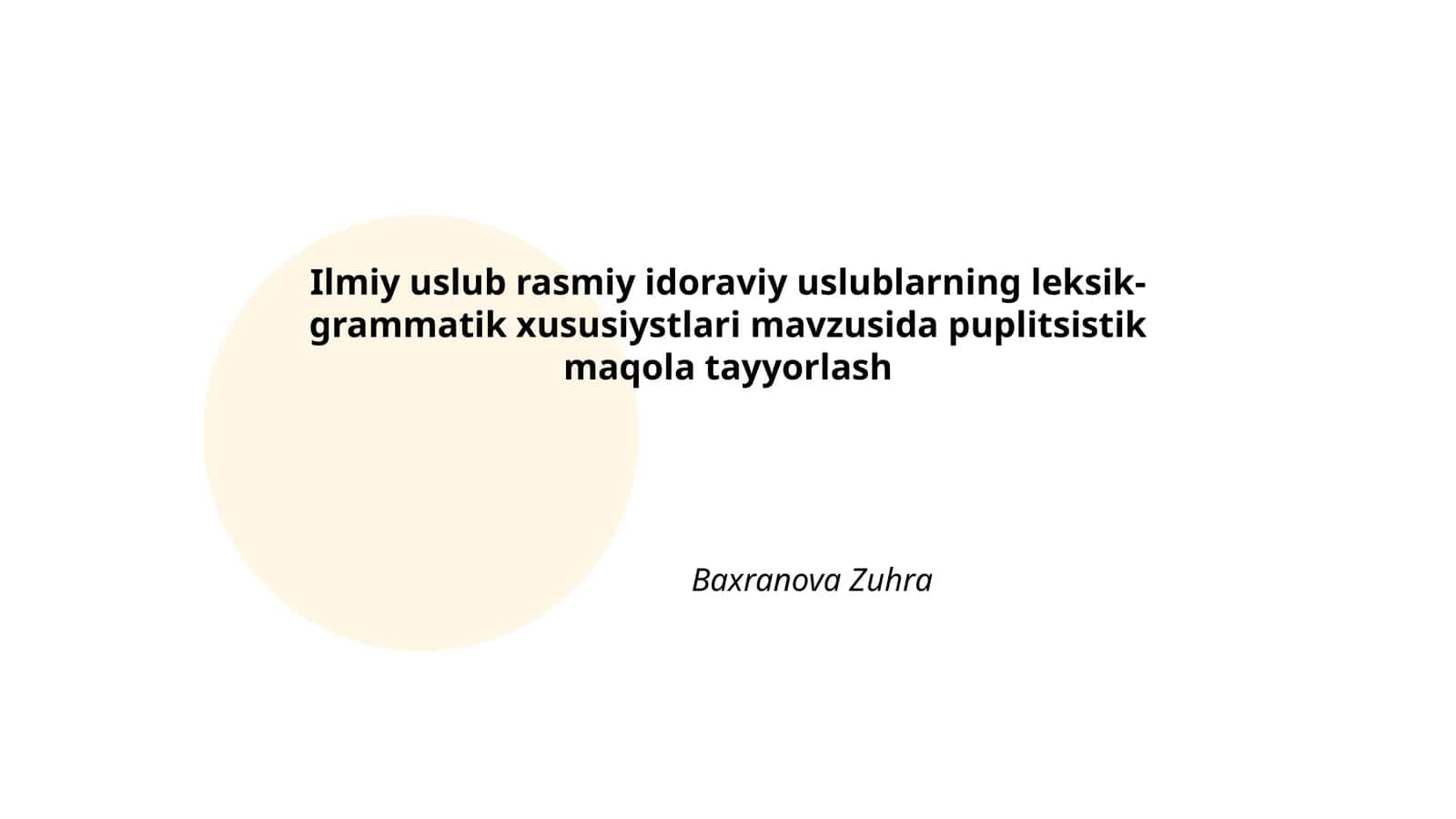 Ilmiy uslub rasmiy idoraviy uslublarning leksik-grammatik xususiystlari mavzusida puplitsistik maqola tayyorlash