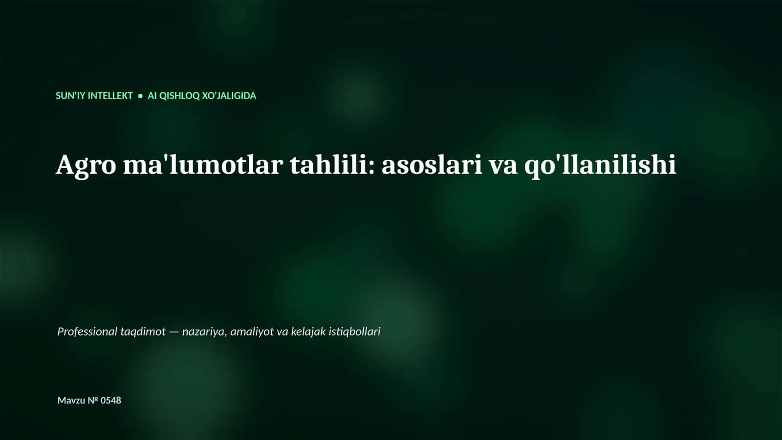 Agro ma'lumotlar tahlili: asoslari va qo'llanilishi