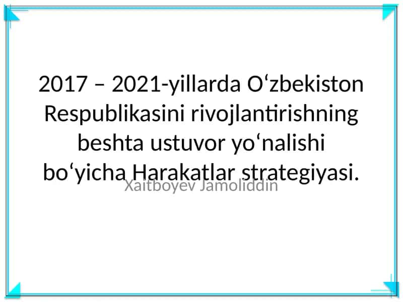"O‘zbekiston Respublikasini rivojlantirishning beshta ustuvor yo‘nalishi bo‘yicha Harakatlar strategiyasi"