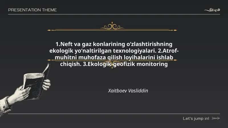 Neft va gaz konlarining oʻzlashtirishning ekologik yoʻnaltirilgan texnologiyalari