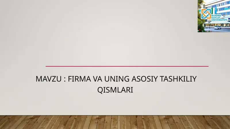 Firmavauning asosiy tashkiliy qismlari