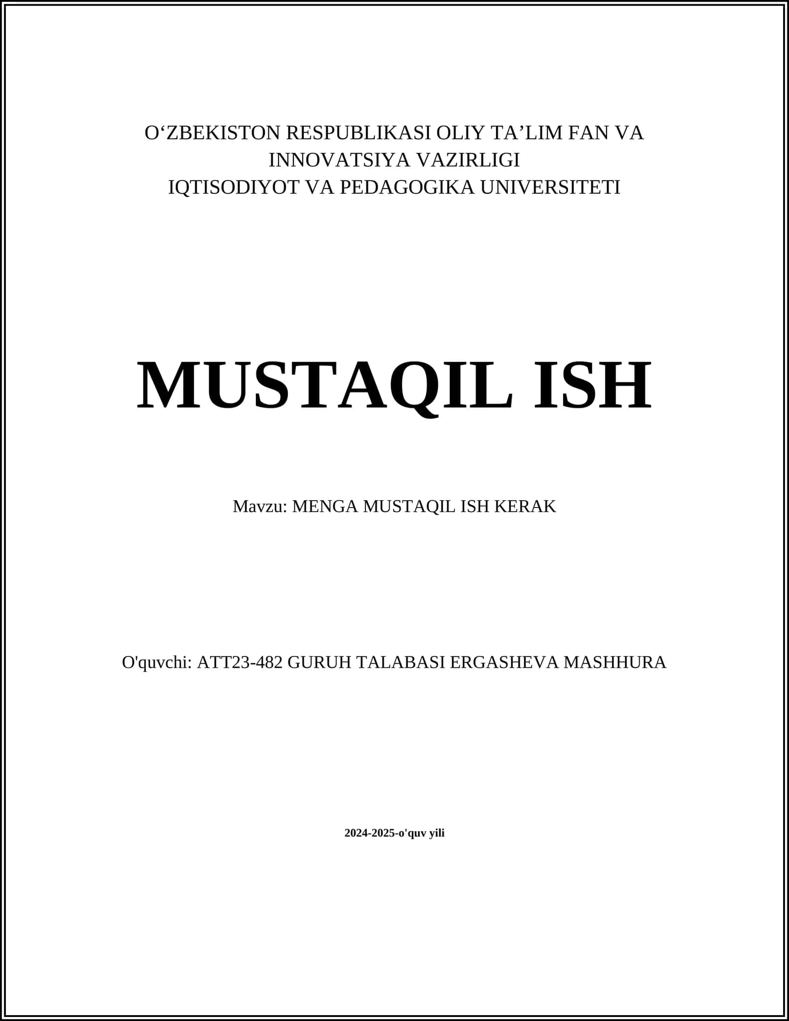 MENGA MUSTAQIL ISH KERAK