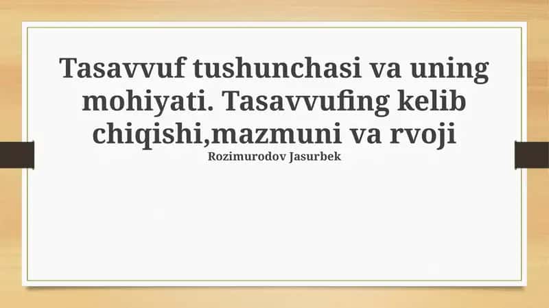 Tasavvuf tushunchasi va uning mohiyati