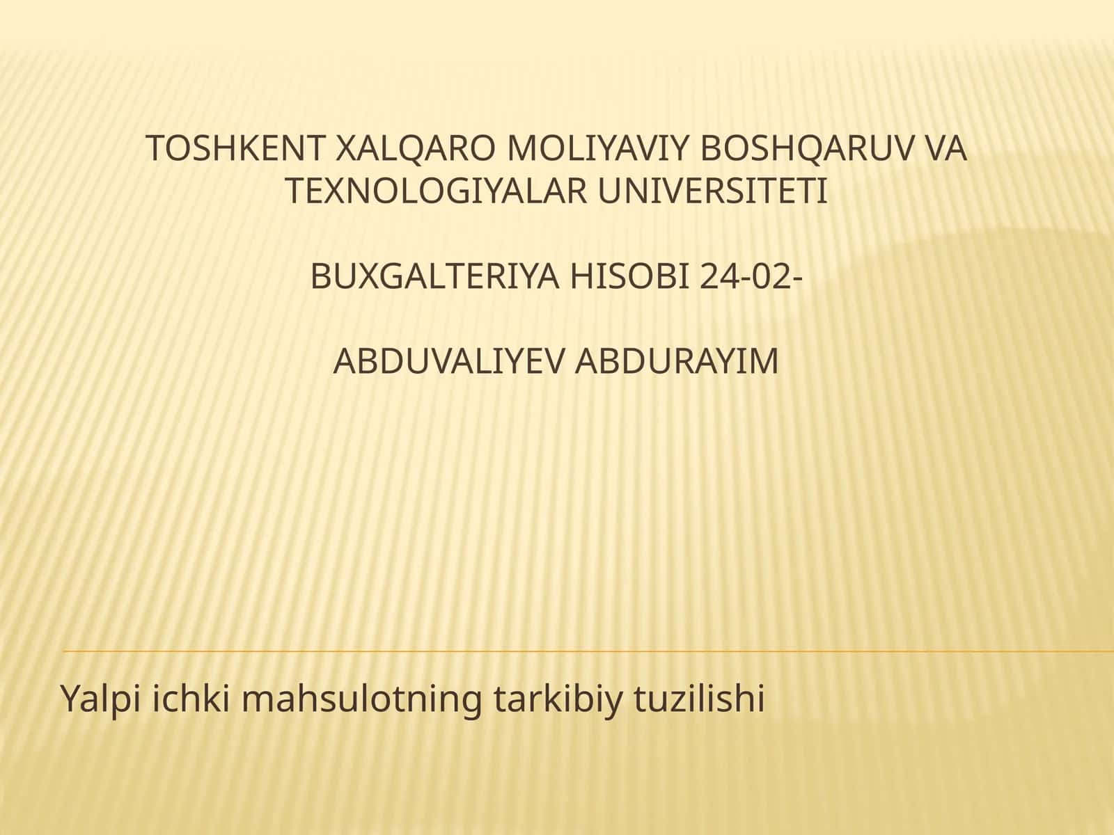 Yalpi ichki mahsulotning tarkibiy tuzilishi