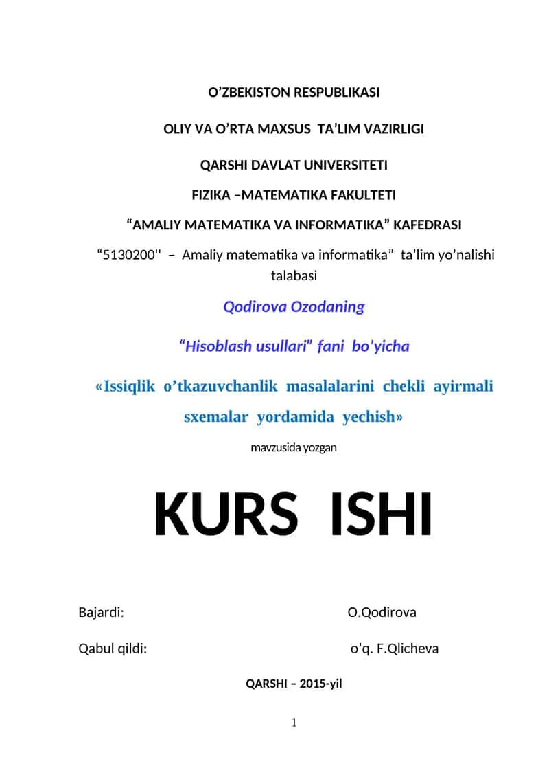 "Issiqlik o’tkazuvchanlik masalalarini chekli ayirmali sxemalar yordamida yechish"