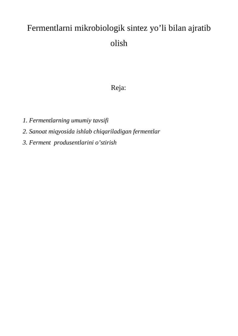 Fermentlarni mikrobiologik sintez yo’li bilan ajratib olish